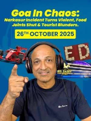 Episode 28: Goa in Chaos: Narkasur Incident turns violent, Food Joints Shut & Tourist Blunders.