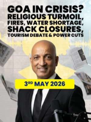 Episode 55: Goa in Crisis? Religious unrest, fires, water shortage, shack closures & power cuts!