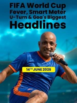 Episode 61: FIFA World Cup Fever, Smart Meter U-Turn & Goa's Biggest Headlines